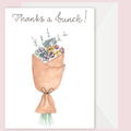 "Thanks a Bunch"